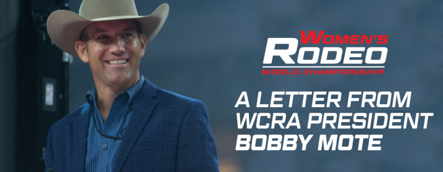 A LETTER FROM WCRA PRESIDENT BOBBY MOTE